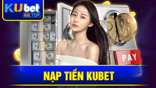 nap-tien-kubet